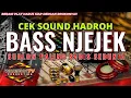 Download Lagu CEK SOUND HADROH FULLBASS NJEJEK ! SUBLOW PALING SADIS - SHOLAWAT MINAROJA 