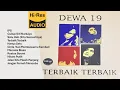 Download Lagu Dewa 19 - Terbaik Terbaik (Full Album) Hi-Res Audio