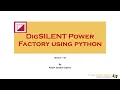 DIgSILENT Tutorial DigSILENT Power Factory Integration using python