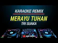 Download Lagu Karaoke Merayu Tuhan - Tri suaka Ft. Dodhy Kangen Versi Remix Slow
