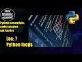 Lec 7 Python Loops CODE YOURSELF ACADEMY CYA hindi