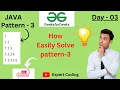 GeeksforGeeks Pattern Solve pattern 3 for beginners 2023 expertcoding3624 GeeksforGeeks s