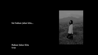 Download Bukan Jalan Kita - Senja (Lirik) MP3