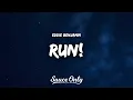 Download Lagu Eddie Benjamin - RUN! (Lyrics)