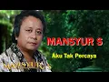 Download Lagu Aku Tak Percaya - Mansyur S.
