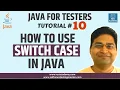 Java for Testers - How to use Switch Case in Java