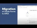 Starting the Migration of Oracle Forms to APEX