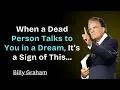Download Lagu When a Dead Person Talks to You in a Dream, It’s a Sign of This... | Billy Graham Sermons
