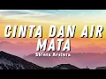 Download Lagu Shinta Arsinta - Cinta Dan Air Mata (Official Music Lyric Official) Walau kumenangis darah