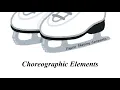 Figure Skating Ice Dance Choreographic Elements