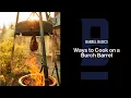 Download Lagu BARREL BASICS: Ways to cook on the Burch Barrel