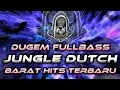Download Lagu DJ JUNGLE DUTCH - DUGEM FULLBASS BARAT HITS TERBARU 2023