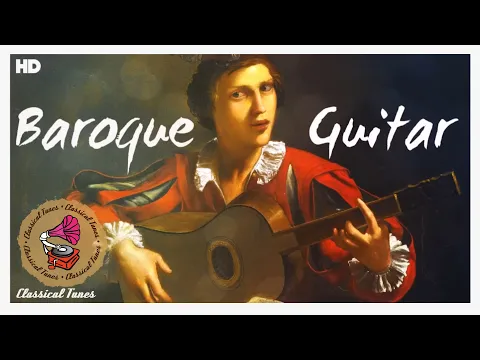 1 Hour With The Best Baroque Guitar Classical Music Ever - Focus Meditation Reading Concentration