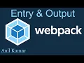 Webpack Tutorial Entry and Output file