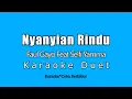Download Lagu NYANYIAN RINDU - FAUL GAYO Feat SELFI YAMMA (Karaoke HD)