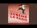 Download Lagu SUBEME LA RADIO REMIX