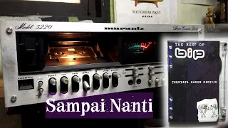 Download BIP - Sampai Nanti (Cassette version) Marantz 5220 MP3