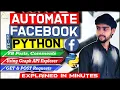 Automate Facebook using python Graph API Requests Post on FB Pages Explained in Minutes