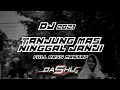 DJ tanjung mas ninggal janji | angklung santuy remix | OASHU id remix
