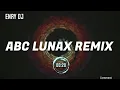 ABC LUNAX REMIX
