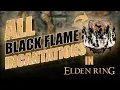 All Black Flame Incantation Locations in Elden Ring