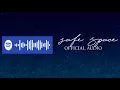 Download Lagu SAFE SPACE - Official Audio