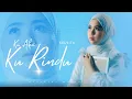 Download Lagu KU AKUI KU RINDU - SELVITA (OFFICIAL MUSIC VIDEO)