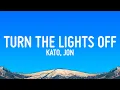 Kato - Turn The Lights Off (Lyrics) ft. Jon
