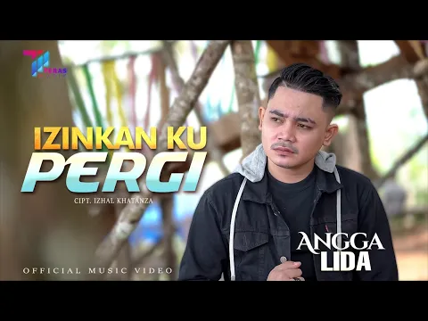 Download MP3 Izinkan Ku Pergi - Angga Lida ( Official Music Video )