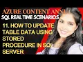 11 How to Update Data in SQL table using Stored Procedure