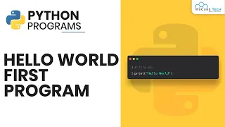 HELLO WORLD PROGRAM IN PYTHON - First Python Program HINDI