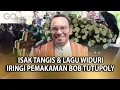 Download Lagu ISAK TANGIS \u0026 LAGU WIDURI IRINGI PROSESI PEMAKAMAN BOB TUTUPOLY -GO SPOT
