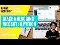 Coding Workshop Making A Blogging Website in Python Ishan Sharma Creative Corner