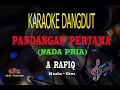 Download Lagu Karaoke Pandangan Pertama Nada Pria - A Rafiq  (Karaoke Dangdut Tanpa Vocal)
