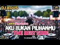 Download Lagu DJ AGUS TERBARU AKU PILIHAN HATIMU x DIRIMU YANG MENDUA x LAGU GALAU SOUND FYP TIKTOK 2025 FULL BASS