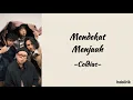 Download Lagu Coldiac - Mendekat Menjauh | Lirik Lagu