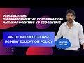 Perspectives on Environmental Conservation Anthropocentric Vs Ecocentric