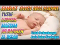 Download Lagu Surat Yusuf Luqman Maryam Ar Rahman Al Insan | Surat untuk Ibu Hamil Agar Bayi Sehat cerdas mulia