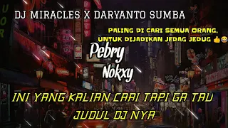 Download YANG LAGI VIRAL DJ MIRACLES X DARYANTO SUMBA REMIX FULL BASS 2020 FT Angga Fvnky (DJ NANSUYA) MP3