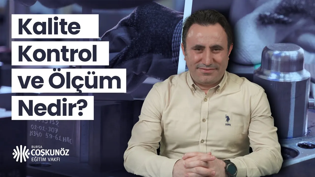 Kalite Kontrol ve Ölçüm Nedir? | Uygulamalı Kalite Kontrol