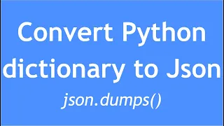 Python Tutorial - 25 How to convert Python dictionary to json