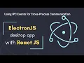 07 - Building a Desktop App with Electron React Using IPC Events for Cross-Process Communication