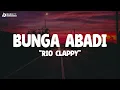 Download Lagu Rio Clappy - Bunga Abadi (Lirik Lagu) Viral Tiktok