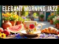 Download Lagu Elegant Morning Jazz ☕ Upbeat Jazz Coffee Music \u0026 Bossa Nova Instrumental for Positive Mood