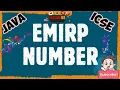 Emirp number in Java for ICSE ISC JAVA ICSE CLASS 10 STUDY TO STUDY-ICSE SWAPNIL MEHTA