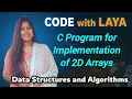 12 C Program to read and print 2 D Arrays Data Structures and Algorithms
