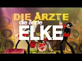 die ärzte - Elke (Offizielles Video - Refurbished 2025)