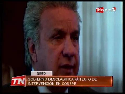 Gobierno desclasificará texto de intervención en COSEPE