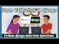 Understanding Form Validation in Django Python Django Interview Insights