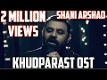 Download Lagu Shani Arshad | Dil Dukheya | Khudparast OST (Without Dialogues)